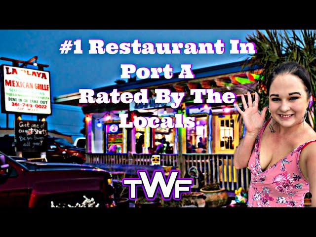 Top Rated Restaurant In Port Aransas Texas – La Playa Mexican Grille Review